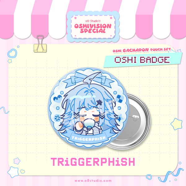 Oshi Badge X Triggerphish